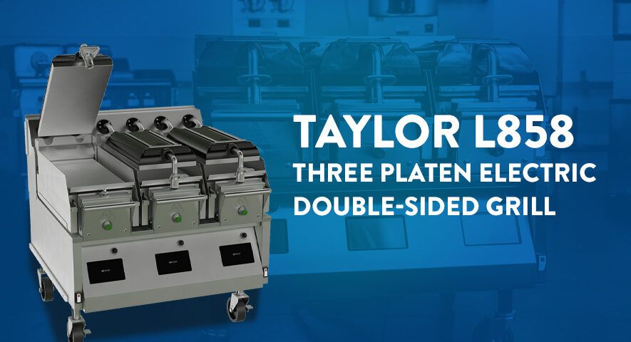 A collage of two images, one closeup and one full size featuring the Taylor model L858 grill. Text overlay reads "Taylor L858. Three Platen Electric Double-sided Grill."